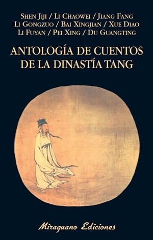 Antología de cuentos de la dinastía Tang | 9788478134236 | Jiji, Shen y otros | Librería Castillón - Comprar libros online Aragón, Barbastro