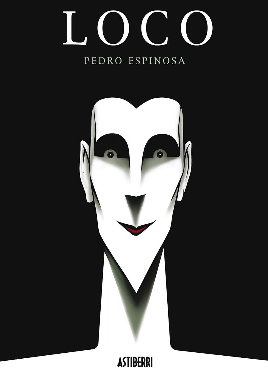 LOCO (CÓMIC) | 9788495825988 | ESPINOSA, PEDRO | Librería Castillón - Comprar libros online Aragón, Barbastro