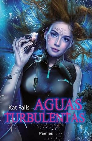 Aguas turbulentas | 9788415433989 | Falls, Kate | Librería Castillón - Comprar libros online Aragón, Barbastro