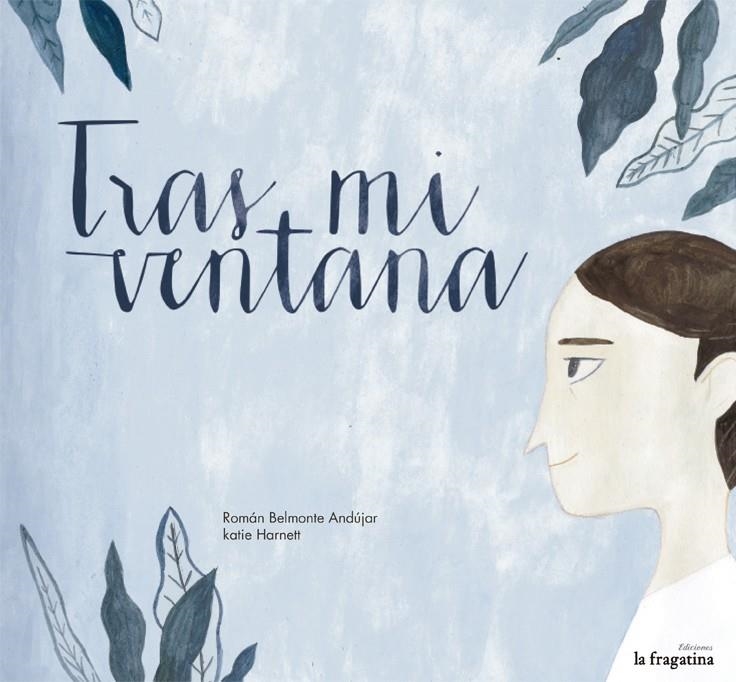 Tras mi ventana | 9788416226078 | Belmonte, Román | Librería Castillón - Comprar libros online Aragón, Barbastro