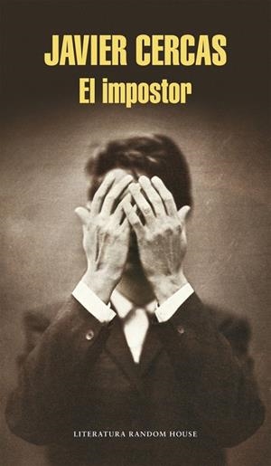 El impostor | 9788439729723 | CERCAS, JAVIER | Librería Castillón - Comprar libros online Aragón, Barbastro