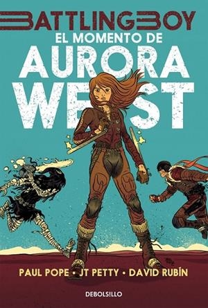 El momento de Aurora West 1 | 9788490625088 | POPE, PAUL; RUBIN, DAVID; PETTY, JT | Librería Castillón - Comprar libros online Aragón, Barbastro