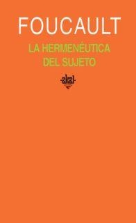 HERMENEUTICA DEL SUJETO, LA | 9788446017721 | FOUCAULT | Librería Castillón - Comprar libros online Aragón, Barbastro