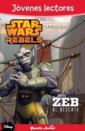 Star Wars Rebels. Zeb al rescate | 9788408133919 | VV.AA. | Librería Castillón - Comprar libros online Aragón, Barbastro