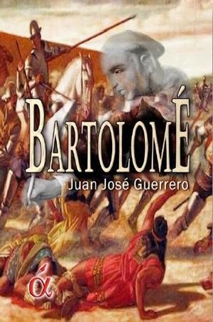 BARTOLOME DE LAS CASAS : LA NOPVELA DEL PROTECTOR DE LOS ÍNDIOS | 9788494233388 | GUERRERO, JUAN JOSE | Librería Castillón - Comprar libros online Aragón, Barbastro
