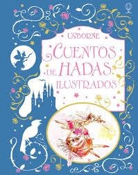 CUENTOS DE HADAS ILUSTRADOS | 9781409573630 | VV.AA. | Librería Castillón - Comprar libros online Aragón, Barbastro