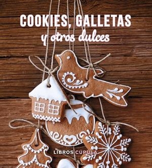 Kit Cookies, galletas y otros dulces | 9788448019631 | VV.AA. | Librería Castillón - Comprar libros online Aragón, Barbastro