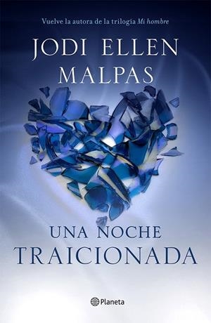 Una noche. Traicionada | 9788408133070 | Malpas, Jodi Ellen | Librería Castillón - Comprar libros online Aragón, Barbastro