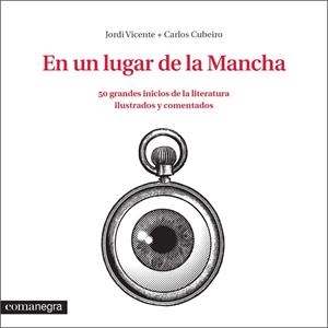 En un lugar de la Mancha | 9788416033324 | Vicente, Jordi; Díaz Cubeiro, Carlos | Librería Castillón - Comprar libros online Aragón, Barbastro