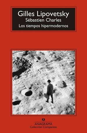 Los tiempos hipermodernos | 9788433977540 | Lipovetsky, Gilles | Librería Castillón - Comprar libros online Aragón, Barbastro