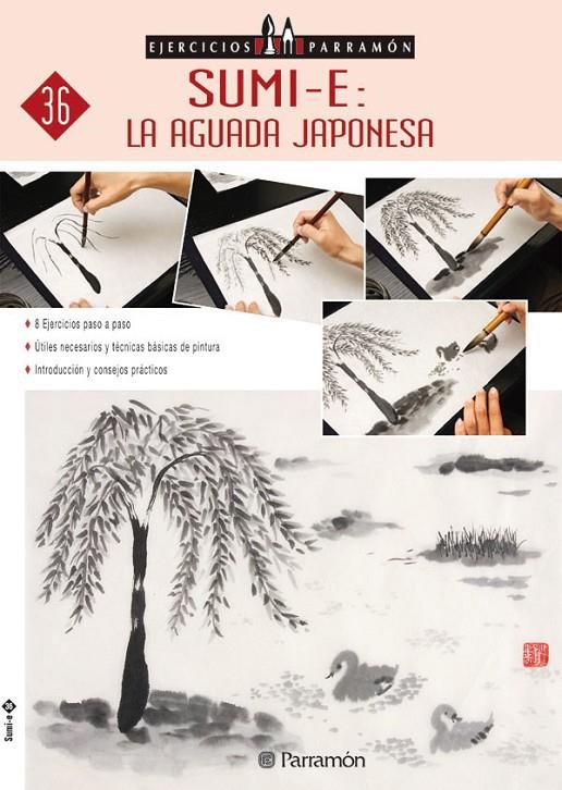 SUMI-E LA AGUADA JAPONESA/EJERCICIOS PARRA.36 | 9788434227439 | VV.AA. | Librería Castillón - Comprar libros online Aragón, Barbastro