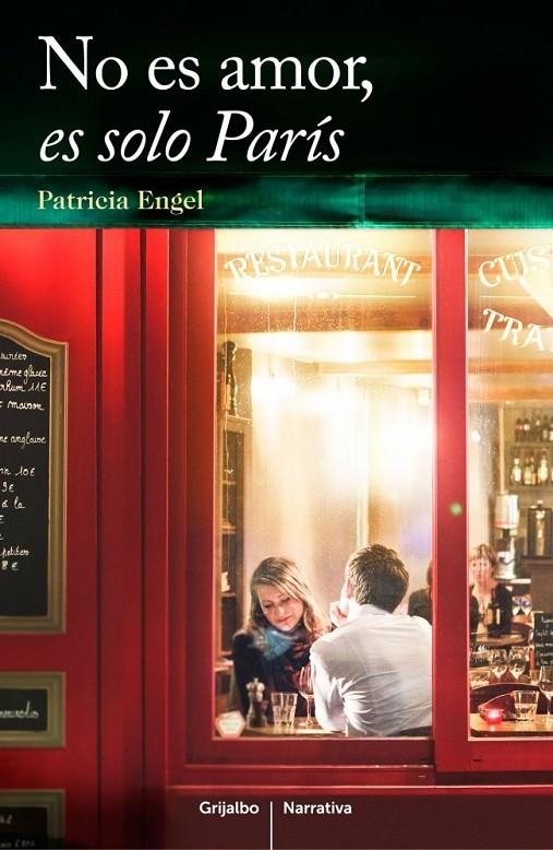 No es amor, es solo París | 9788425352218 | ENGEL, PATRICIA | Librería Castillón - Comprar libros online Aragón, Barbastro