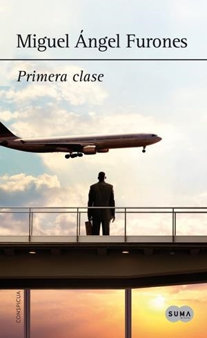 PRIMERA CLASE | 9788483656143 | FURONES, MIGUEL ANGEL | Librería Castillón - Comprar libros online Aragón, Barbastro
