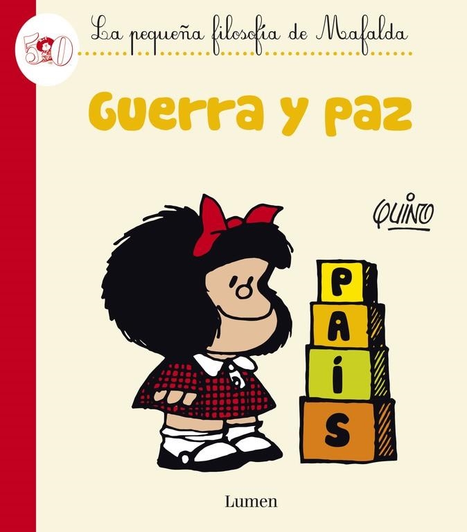 Guerra y paz - La pequeña filosofía de Mafalda | 9788426401618 | QUINO | Librería Castillón - Comprar libros online Aragón, Barbastro