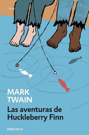Las aventuras de Huckleberry Finn | 9788490623725 | TWAIN, MARK | Librería Castillón - Comprar libros online Aragón, Barbastro