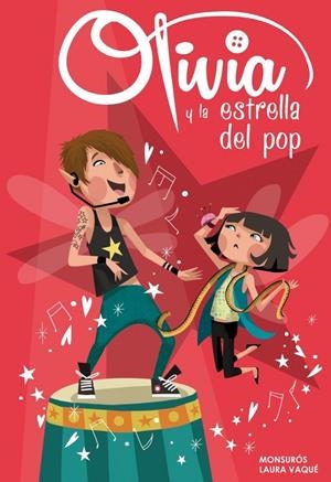 Olivia y la estrella del pop - Olivia 4 | 9788448840365 | Monsuros Laura Vaqué | Librería Castillón - Comprar libros online Aragón, Barbastro