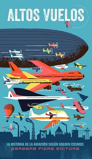 Alto Vuelos | 9788415208570 | Cosmos, Golden; Dolz, Daniel | Librería Castillón - Comprar libros online Aragón, Barbastro