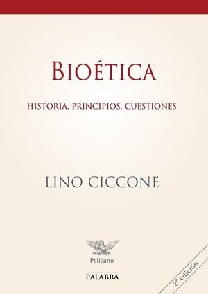 BIOETICA. HISTORIA PRINCIPIOS CUESTIONES | 9788482398990 | CICCONE, LINO | Librería Castillón - Comprar libros online Aragón, Barbastro