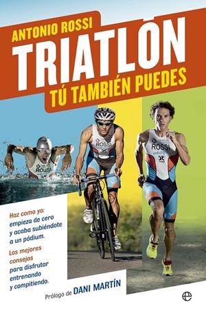 Triatlón | 9788490601808 | Rossi, Antonio | Librería Castillón - Comprar libros online Aragón, Barbastro