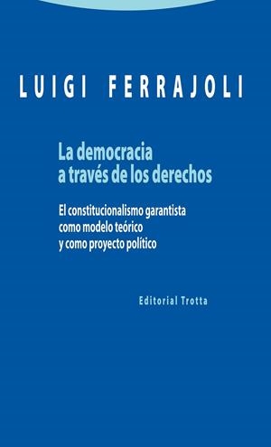 La democracia a través de los derechos | 9788498795363 | Ferrajoli, Luigi | Librería Castillón - Comprar libros online Aragón, Barbastro