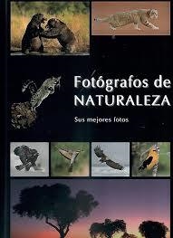 Fotógrafos de naturaleza | 9788461704934 | Grande, José Luis G. y otros | Librería Castillón - Comprar libros online Aragón, Barbastro