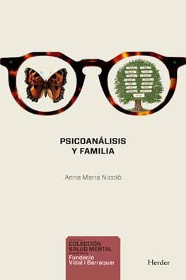 Psicoanálisis y familia | 9788425431203 | Nicolò, Anna Maria | Librería Castillón - Comprar libros online Aragón, Barbastro