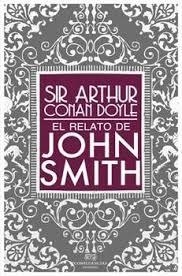 El relato de John Smith | 9788494274275 | Conan Doyle, Arthur | Librería Castillón - Comprar libros online Aragón, Barbastro