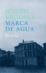 MARCA DE AGUA | 9788478448814 | BRODSKIÏ, IOSIF (1940-1996) | Librería Castillón - Comprar libros online Aragón, Barbastro