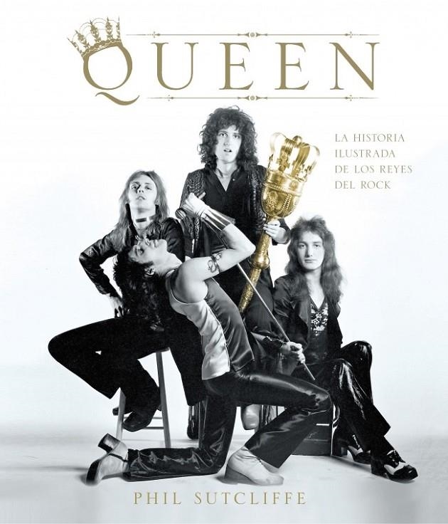 Queen | 9788415989882 | SUTCLIFFE, PHIL | Librería Castillón - Comprar libros online Aragón, Barbastro
