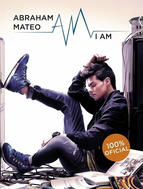 Abraham Mateo. I AM | 9788490433584 | VV.AA. | Librería Castillón - Comprar libros online Aragón, Barbastro