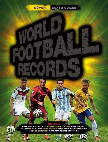 WORLD FOOTBALL RECORDS 2015 | 9788490432976 | VV.AA. | Librería Castillón - Comprar libros online Aragón, Barbastro