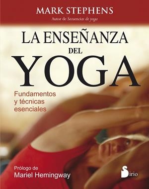 LA ENSEÑANZA DEL YOGA | 9788416233199 | STEPHENS, MARK | Librería Castillón - Comprar libros online Aragón, Barbastro