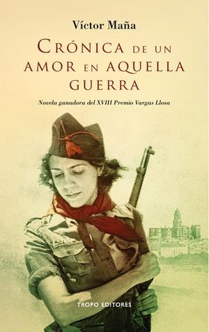 Crónica de un amor en aquella guerra | 9788496911819 | Maña, Víctor | Librería Castillón - Comprar libros online Aragón, Barbastro