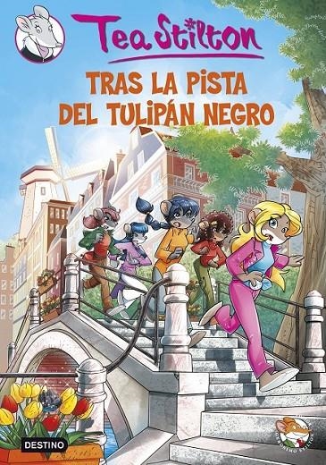 Tras la pista del tulipán negro - Tea Stilton 18 | 9788408131137 | Stilton, Tea | Librería Castillón - Comprar libros online Aragón, Barbastro