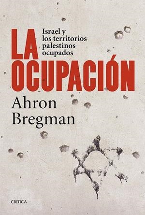 La ocupación | 9788498927306 | Bregman, Ahron | Librería Castillón - Comprar libros online Aragón, Barbastro