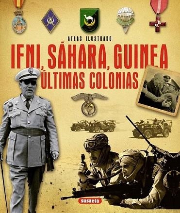 Atlas ilustrado Ifni, Sáhara, Guinea. Últimas colonias | 9788467733259 | Marín Ferrer, Emilio | Librería Castillón - Comprar libros online Aragón, Barbastro