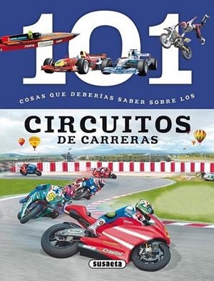 101 Cosas que deberías saber sobre los circuitos de carreras | 9788467734706 | Domínguez, Niko | Librería Castillón - Comprar libros online Aragón, Barbastro