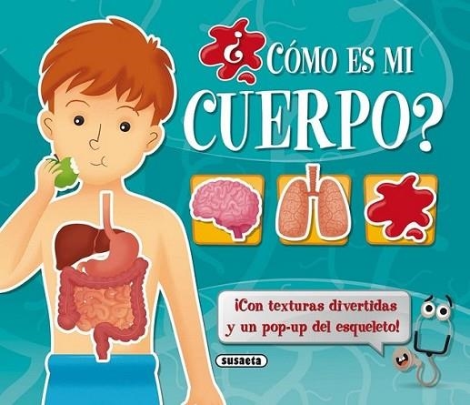 ¿Cómo es mi cuerpo? | 9788467734492 | Susaeta, Equipo | Librería Castillón - Comprar libros online Aragón, Barbastro