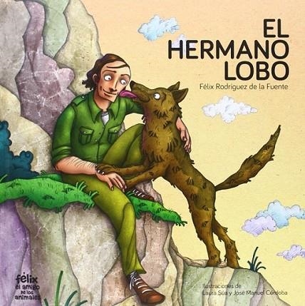 El hermano lobo | 9788494052637 | Córdoba Arias, José Manuel / Asúa Campo, Laura | Librería Castillón - Comprar libros online Aragón, Barbastro