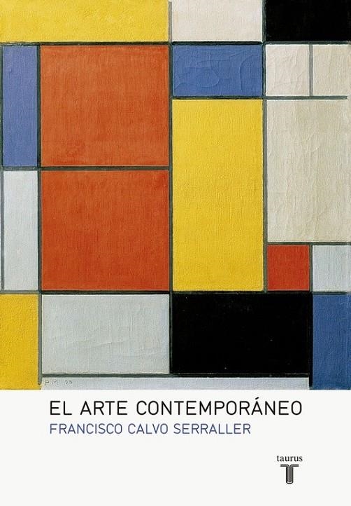EL ARTE CONTEMPORÁNEO | 9788430617128 | CALVO SERRALLER,FRANCISCO | Librería Castillón - Comprar libros online Aragón, Barbastro