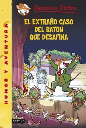 El extraño caso del ratón que desafina | 9788408133025 | Geronimo Stilton | Librería Castillón - Comprar libros online Aragón, Barbastro