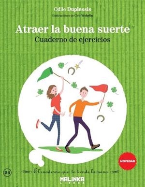 Cuaderno de ejercicios para atraer la buena suerte | 9788415322924 | Duplessis, Odile | Librería Castillón - Comprar libros online Aragón, Barbastro