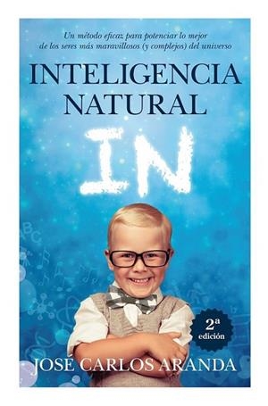 Inteligencia Natural | 9788415943259 | Aranda Aguilar, José Carlos | Librería Castillón - Comprar libros online Aragón, Barbastro