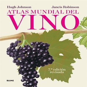 Atlas mundial del vino | 9788416138029 | Johnson, Hugh; Robinson, Jancis | Librería Castillón - Comprar libros online Aragón, Barbastro