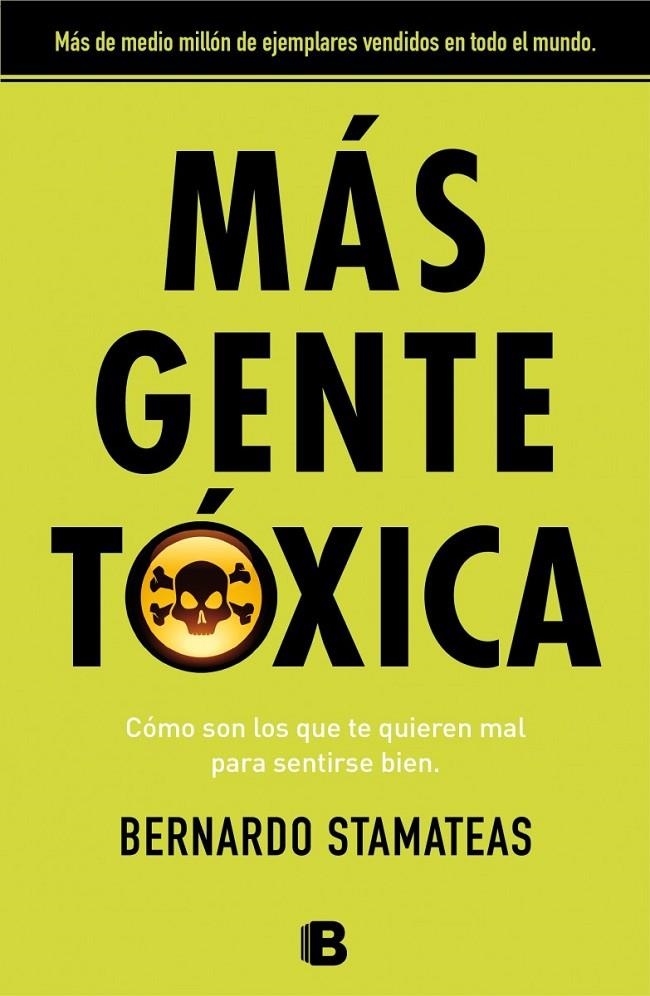 Más gente tóxica | 9788466655507 | Bernardo Stamateas | Librería Castillón - Comprar libros online Aragón, Barbastro