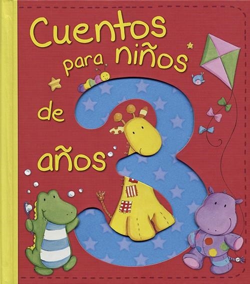 Cuentos para niños de 3 años | 9788428543866 | VV.AA. | Librería Castillón - Comprar libros online Aragón, Barbastro