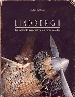 Lindbergh. La increíble aventura de un ratón volador | 9788426141163 | Kuhlmann, Torben | Librería Castillón - Comprar libros online Aragón, Barbastro