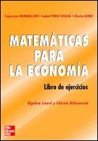 MATEMATICAS PARA LA ECONOMIA.Algebra Lineal y Cálculo Diferencial.Libro de ejerc | 9788448140717 | Minguillon, Esperanza; Jarne, Gloria; Perez-Grasa, Isabel | Librería Castillón - Comprar libros online Aragón, Barbastro
