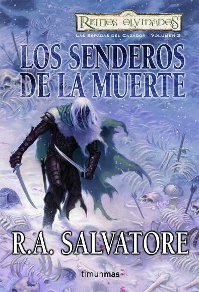 SENDEROS DE LA MUERTE, LOS (ESPADAS DEL CAZADOR 2) | 9788448037635 | SALVATORE, R.A. | Librería Castillón - Comprar libros online Aragón, Barbastro