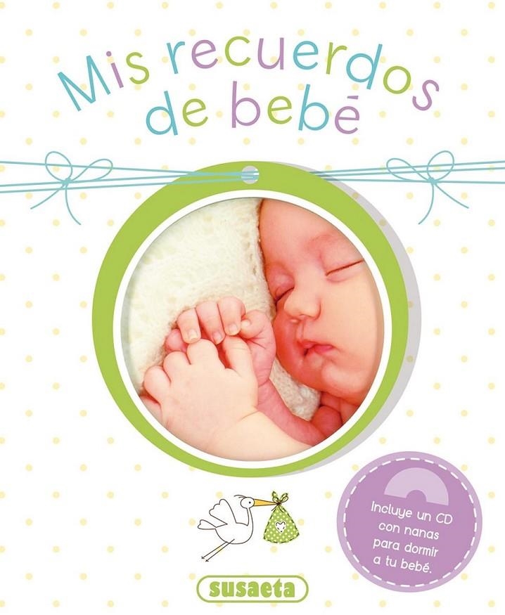Mis recuerdos de bebé con CD | 9788467737295 | Robichaud, Danielle | Librería Castillón - Comprar libros online Aragón, Barbastro